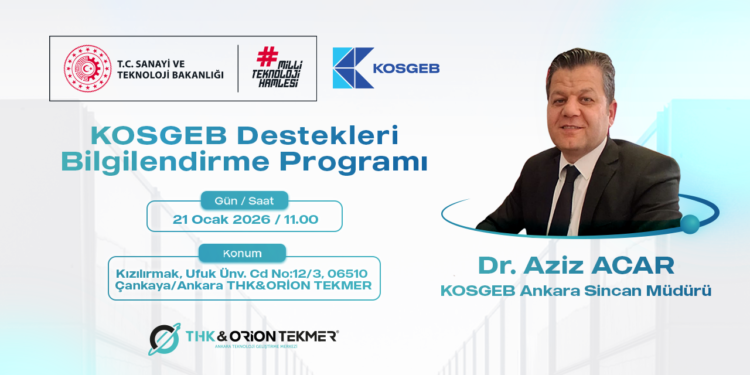 Girişimcilere KOSGEB Rehberi: THK & ORION TEKMER’de Önemli Buluşma!