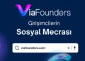 Girişimcilik Yolculuğunda Yeni Nesil Pusula: ViaFounders Nedir ve Nasıl Kullanılır?